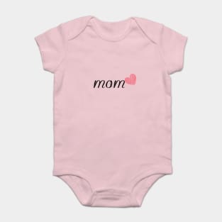 ILove you Mom for life Baby Bodysuit